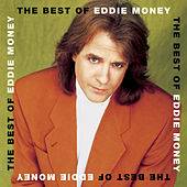Eddie Money : The Best Of Eddie Money